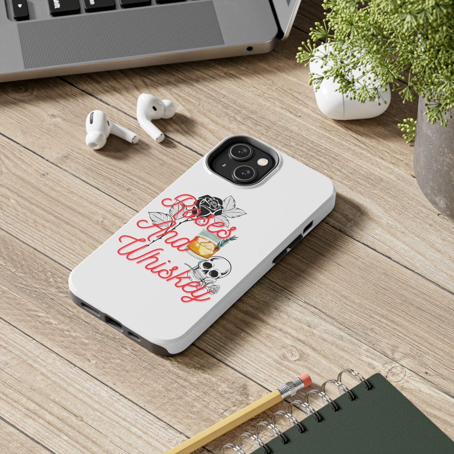 Roses&Whiskey - White - Tough Phone Cases