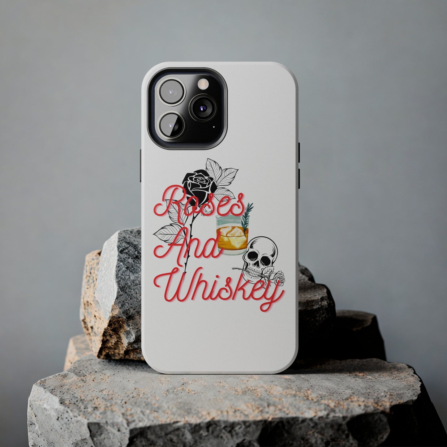 Roses&Whiskey - White - Tough Phone Cases