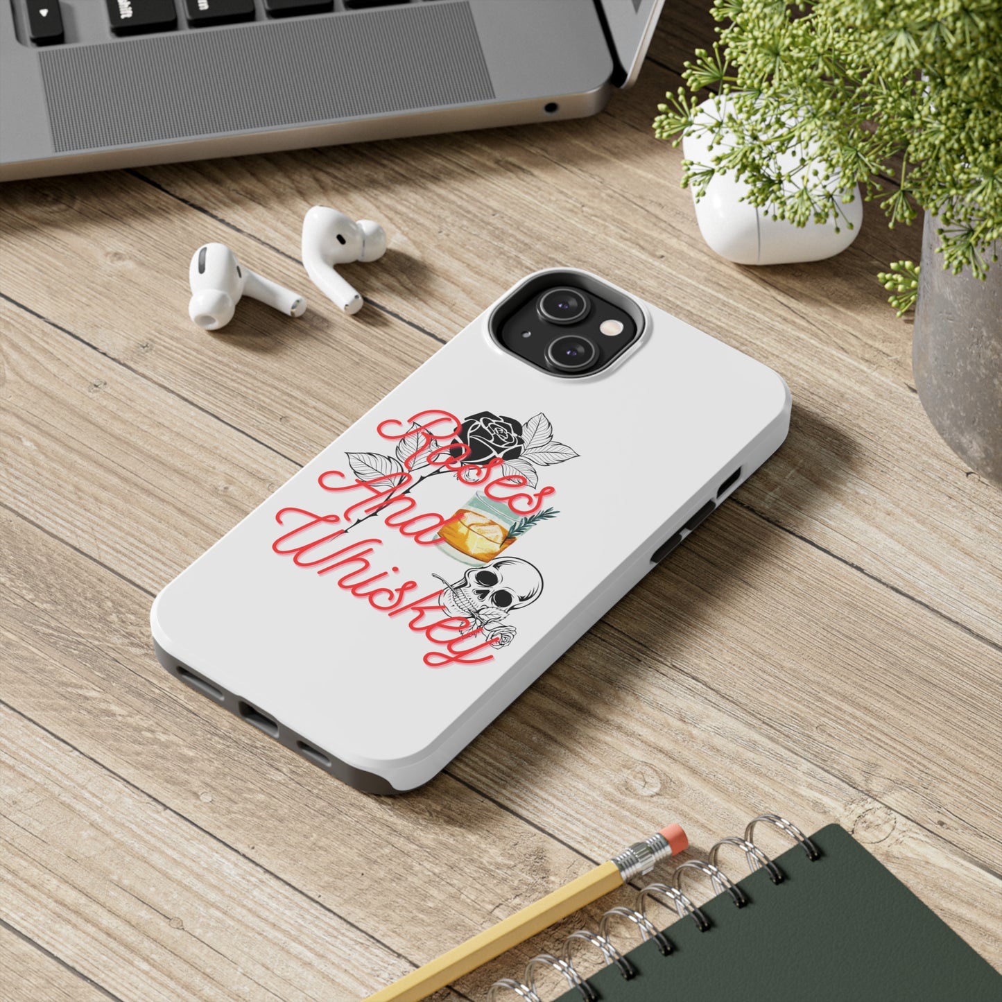 Roses&Whiskey - White - Tough Phone Cases