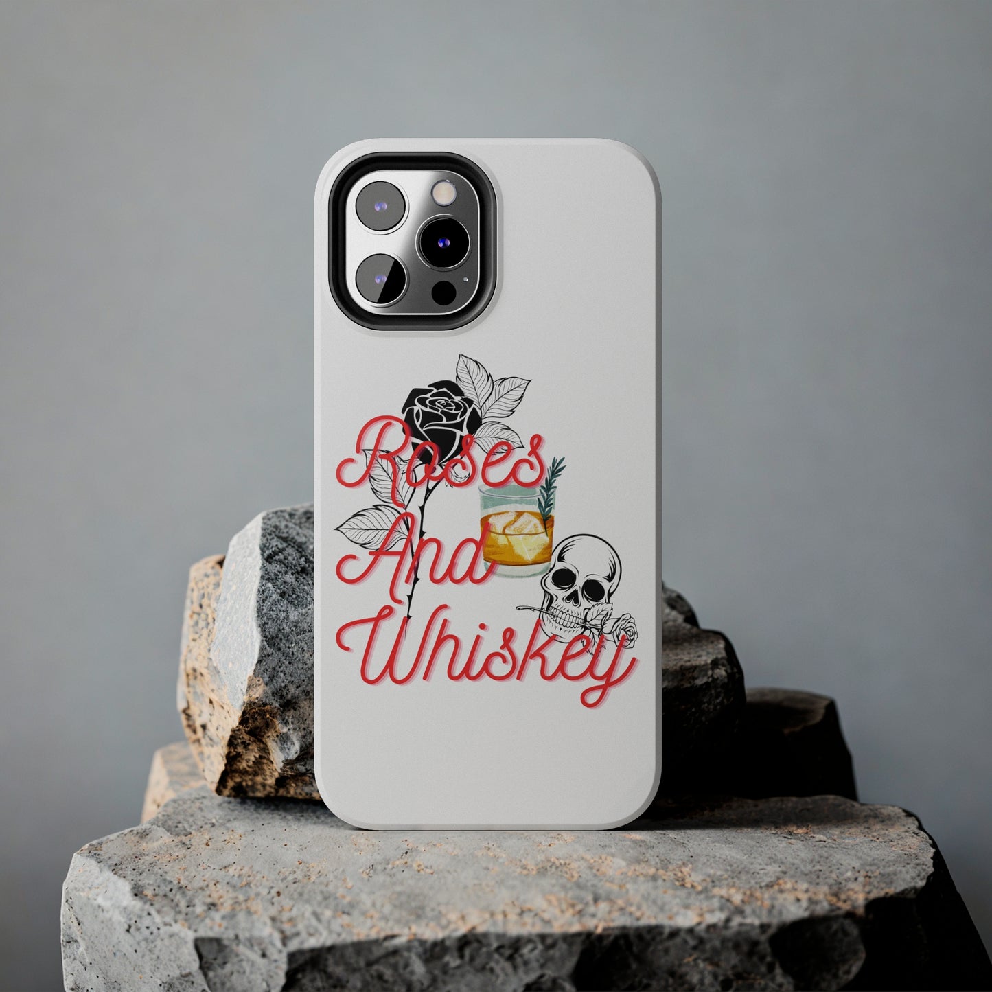 Roses&Whiskey - White - Tough Phone Cases